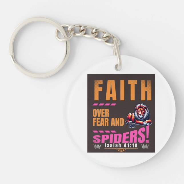 Faith Over Fear And Spiders - ISAIAH 41:10 Key Ring (Front)
