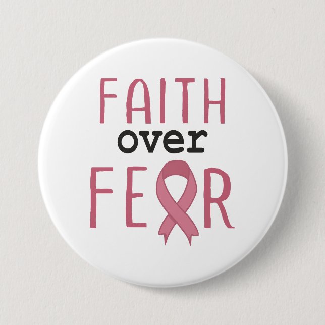 Faith Over Fear Breast Cancer Awareness 7.5 Cm Round Badge (Front)