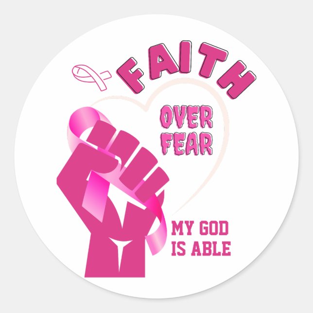 FAITH OVER FEAR Breast Cancer Awareness Classic Round Sticker (Front)