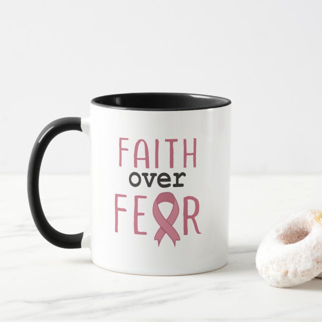 Faith Over Fear Breast Cancer Awareness Mug (With Donut)