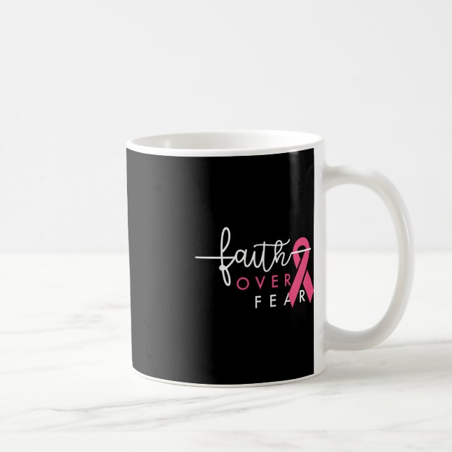 Faith Over Fear Breast Cancer Awareness Pink Ribbo Coffee Mug (Right)
