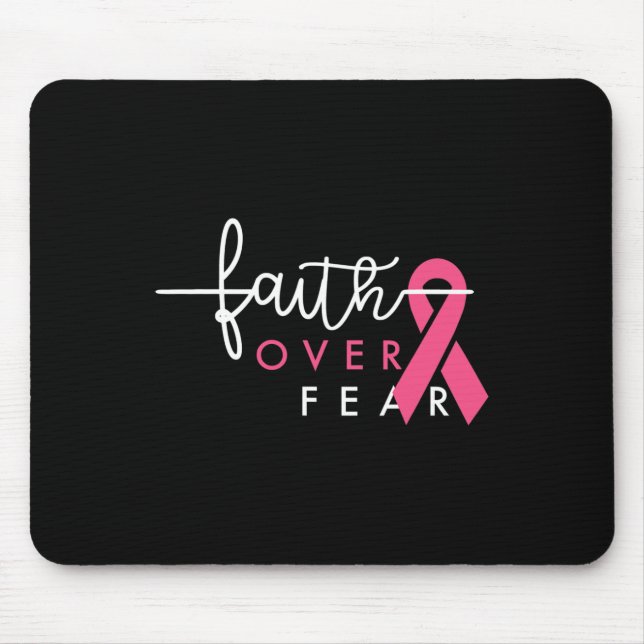 Faith Over Fear Breast Cancer Awareness Pink Ribbo Mouse Mat (Front)