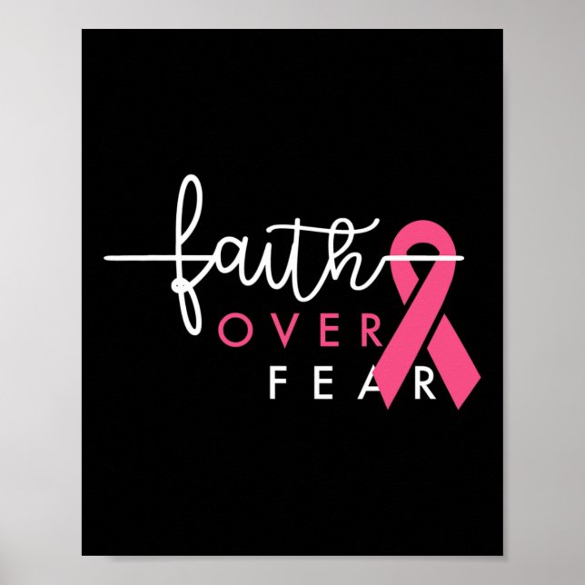 Faith Over Fear Breast Cancer Awareness Pink Ribbo Poster (Front)
