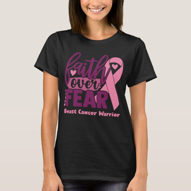 Faith Over Fear Breast Cancer Awareness T-Shirt (Front)