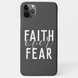 FAITH OVER FEAR   iPhone 11 PRO MAX CASE