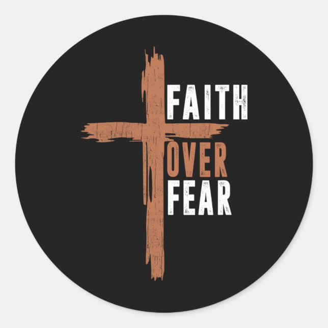 Faith Over Fear Christ Christian-shirt Cross Easte Classic Round Sticker (Front)