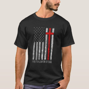 Faith Over Fear Christain Cross American Flag Bibl T-Shirt