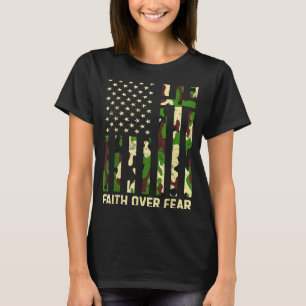 Faith Over Fear Christian Americn Flag Camouflage T-Shirt