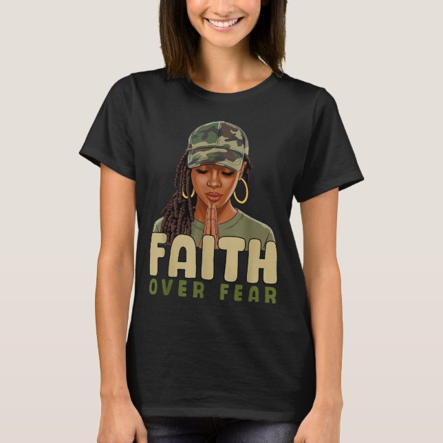 Faith Over Fear Christian Camo African American Af T-Shirt (Front)