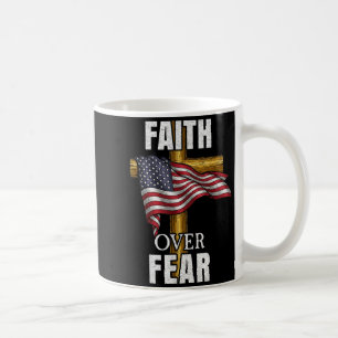 Faith Over Fear Christian Cross American Flag Tee Coffee Mug