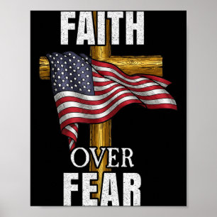 Faith Over Fear Christian Cross American Flag Tee  Poster