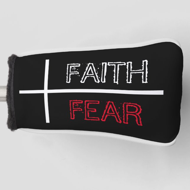 Faith Over Fear Christian Cross  Golf Head Cover (Front)