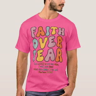 Faith Over Fear Christian Girls Jesus Religious 2 T-Shirt