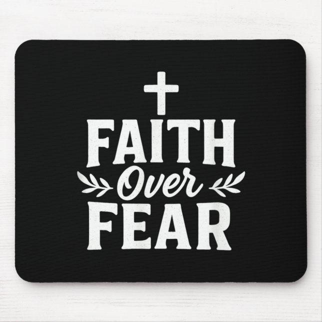 Faith Over Fear Christian Motivational Bible Verse Mouse Mat (Front)
