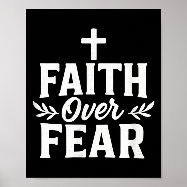 Faith Over Fear Christian Motivational Bible Verse Poster (Front)