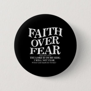 Faith Over Fear Christian (on Back) Inspirational 6 Cm Round Badge