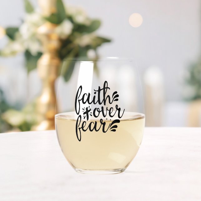 Faith Over Fear Christian Religious Quote Stemless Wine Glass (Insitu (Wedding))