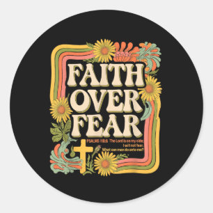 Faith Over Fear Christian Retro Floral 70s Shirt W Classic Round Sticker