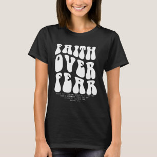 Faith Over Fear Christian tee Scripture For Women