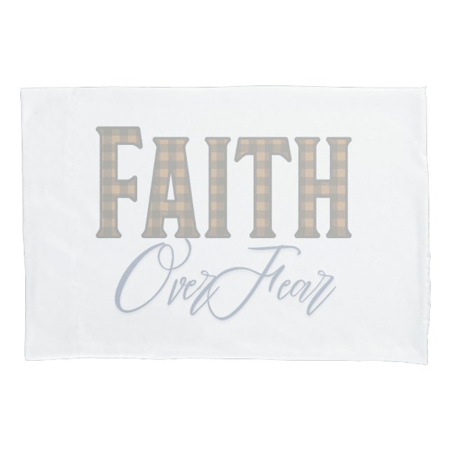 Faith Over Fear Christian Typography Design Pillowcase (Front)