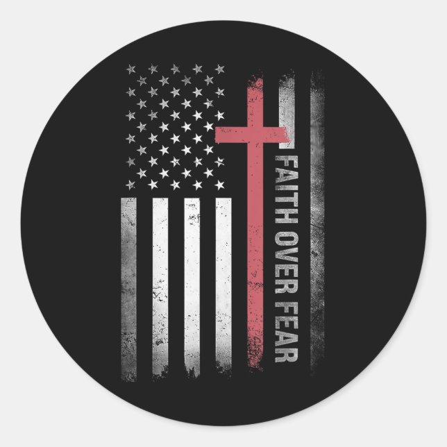 Faith Over Fear Cross Christian Us Flag Jesus  Classic Round Sticker (Front)