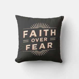 Faith Over Fear Cushion