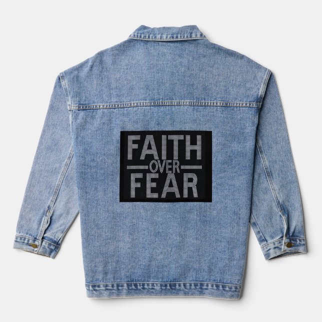 Faith Over Fear Denim Jacket (Back)