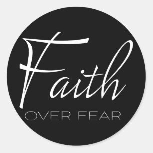 Faith Over Fear Encouragement in White Classic Round Sticker