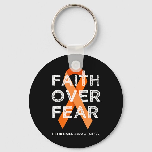 Faith Over Fear Fight Leukaemia Awareness  Orange  Key Ring (Front)