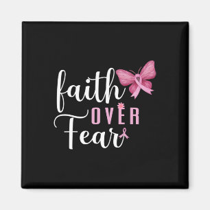 Faith Over Fear Fighter Breast Cancer Awareness Pi Magnet