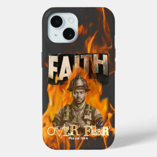 Faith Over Fear Firefighter Christian iPhone 15 Case