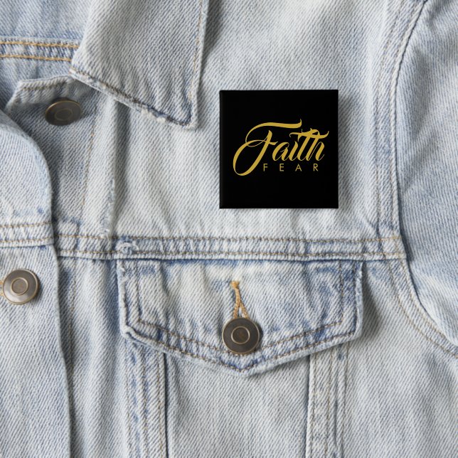 Faith Over Fear Gold and Black 15 Cm Square Badge (In Situ)