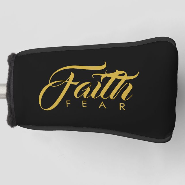 Faith Over Fear Gold and Black Golf Head Cover (Front)