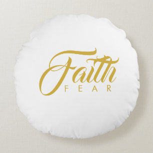 Faith Over Fear Gold and White Round Cushion