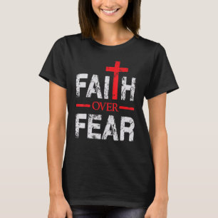 Faith Over Fear Inspirational - Big Cross For Men T-Shirt