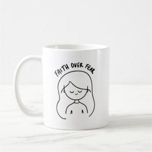 Faith Over Fear - Inspirational & Positive Message Coffee Mug