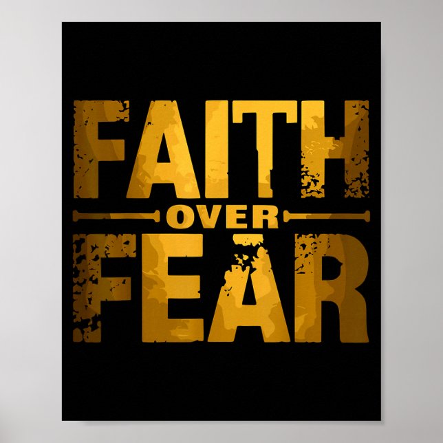 Faith Over Fear Insrational Christian Quote  Poster (Front)