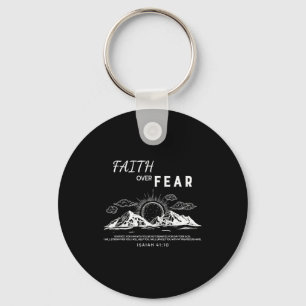 Faith Over Fear - Isaiah 41_10 Bible Verse Key Ring