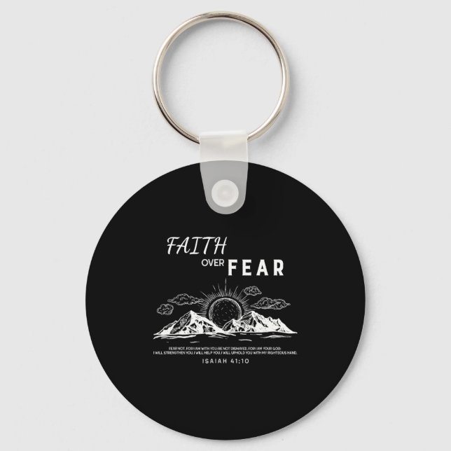 Faith Over Fear - Isaiah 41_10 Bible Verse  Key Ring (Front)