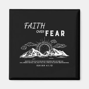 Faith Over Fear - Isaiah 41_10 Bible Verse Magnet