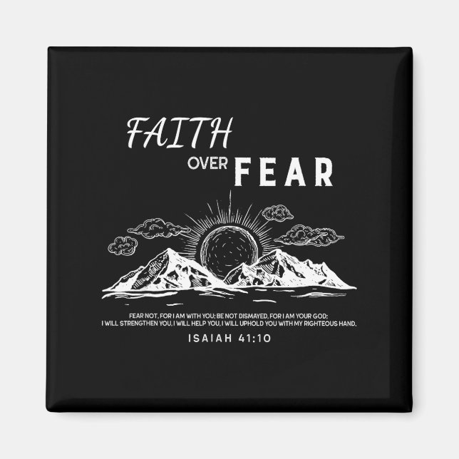Faith Over Fear - Isaiah 41_10 Bible Verse  Magnet (Front)