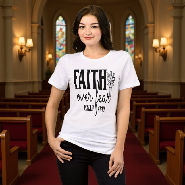 Faith Over Fear Isaiah 41:10 Cross Tee (Creator Uploaded)
