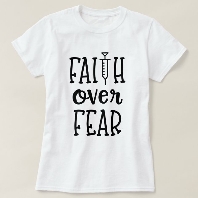 Faith Over Fear IVF Invtiro Infertility Awareness T-Shirt (Design Front)