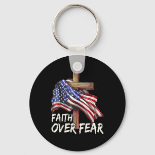 Faith Over Fear Jesus Christian Cross God Us Flag Key Ring