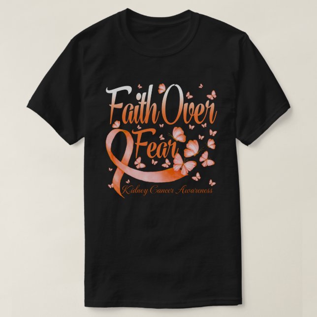 Faith Over Fear Kidney Cancer Awareness Butterfly T-Shirt (Design Front)