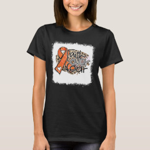 Faith Over Fear Leopard Orange Ribbon Leukaemia Aw T-Shirt