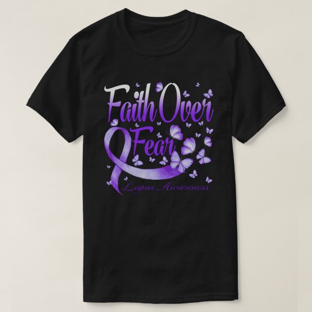 Faith Over Fear Lupus Awareness Butterfly T-Shirt (Design Front)
