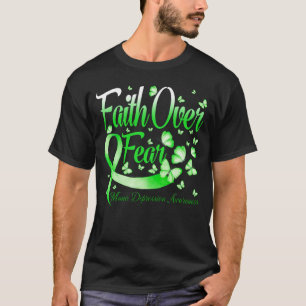 Faith Over Fear Manic Depression  Awareness Butter T-Shirt