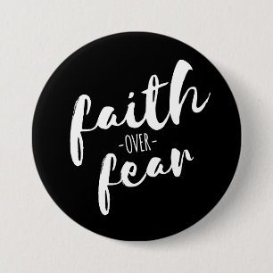Faith Over Fear Modern Christian 7.5 Cm Round Badge