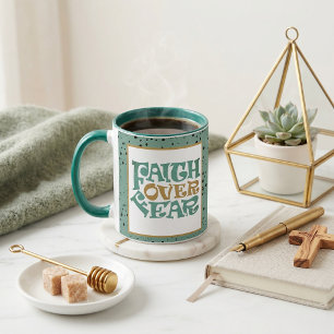 Faith over Fear Mug